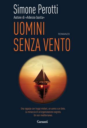 Uomini senza vento, romanzo di Simone Perotti