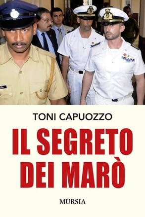 “Il segreto dei marò”, sesta edizione per il libro di Toni Capuozzzo
