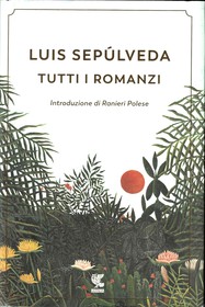 Luis Sepulveda Tutti i romanzi (ANSA)